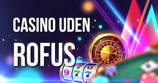 Casino Uden Rufus - Spil Uden Bekymringer