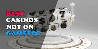 Casinos Not Registered on Gamstop Your Guide to Alternative Gaming Options 1697905426