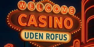Oplev Casinoer Uden Rofus - Spil Uden Bekymringer
